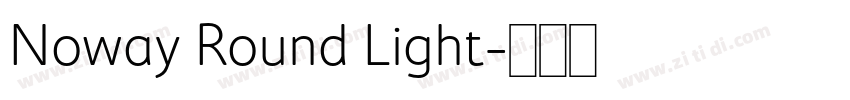 Noway Round Light字体转换